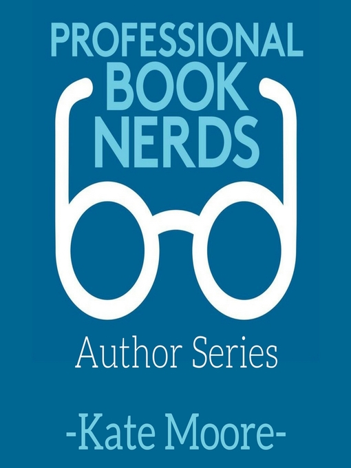 Title details for Kate Moore Interview by Professional Book Nerds - Available